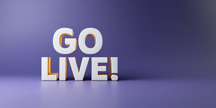 Go Live: Simple image, inviting the audience to be Live!