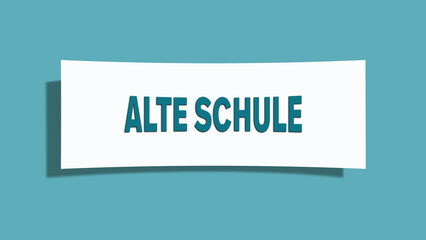 alte Schule (old school) - A card isolated on light green background.