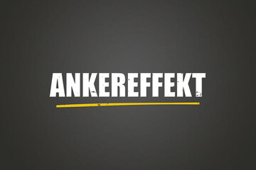 Ankereffekt (Anchor effect) - A blackboard with white text.