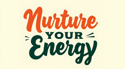 Nurture Your Energy &ndash; Positive Motion