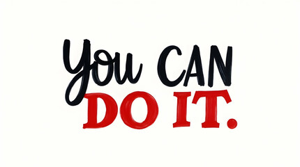 Fototapeta premium You Can Do It in Bold Red and Black Gradient Font