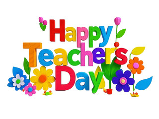 Happy Teacher's Day" colorful illustration featuring vibrant text surrounded by decorative flowers and leaves, emphasizing appreciation for educators with a cheerful and festive theme, PNG file