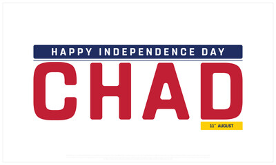 Independence Day of Chad on a white background, Vector design of Independence Day of Chad, Typographic Design of Chad National Day, Flag typography of Chad