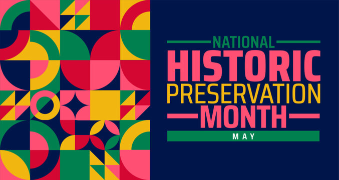 National Historic Preservation Month background banner or poster design template. observed every year in May. Holiday concept. Use to any Template, card, poster, placard, template.
