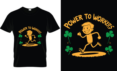 Power to Workers T-Shirt Design with Cartoon Running Figure