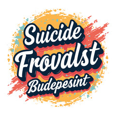 Suicide Awareness typography t-shirt design vector.