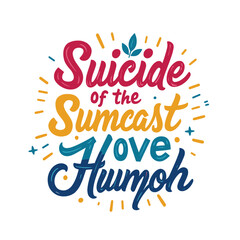 Obraz premium Suicide Awareness typography t-shirt design vector.