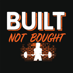 Built Not Bought Strength Typography
