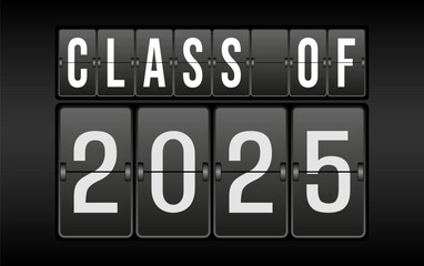 A board with the inscription class of 2025. Design for websites, applications, decorations, posters and greeting labels