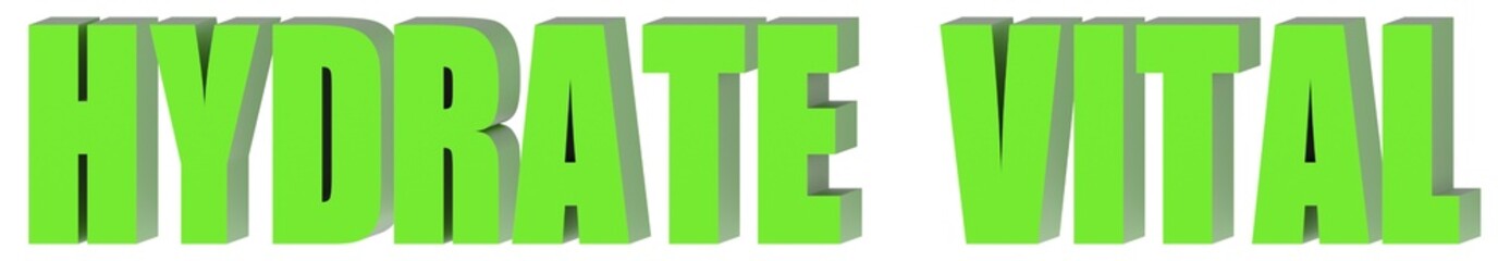 Fototapeta premium Hydrate Vital - 3d text , 3d render