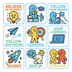 Believe in yourself, follow your dreams, and keep learning are key messages in this colorful illustration. Each square features cheerful characters promoting positivity and education
