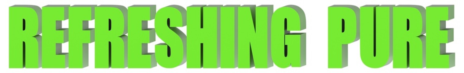 Refreshing Pure 3d text , 3d render