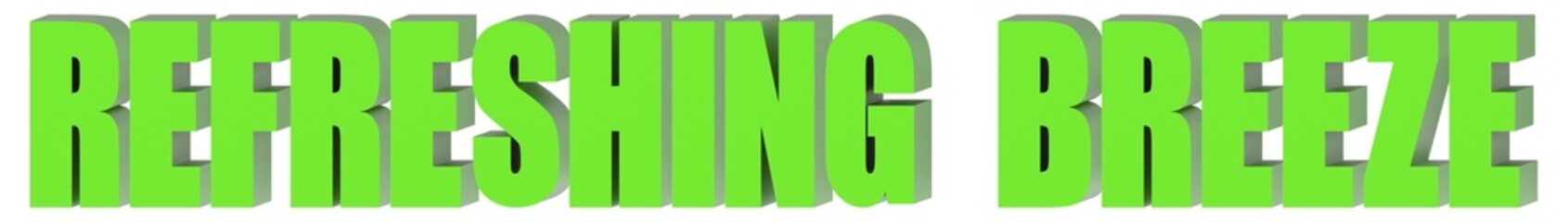 Refreshing Breeze 3d text , 3d render