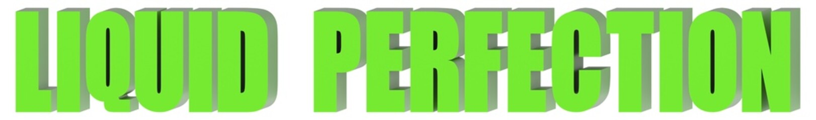 Liquid Perfection - 3d text , 3d render