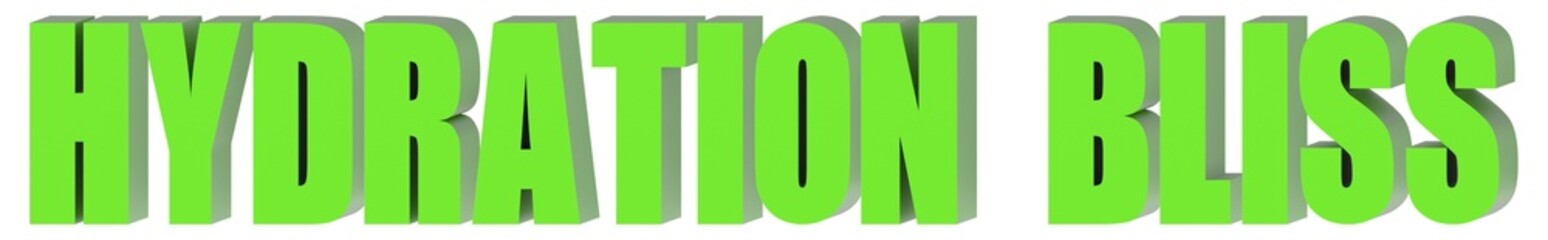 Hydration Bliss - 3d text , 3d render