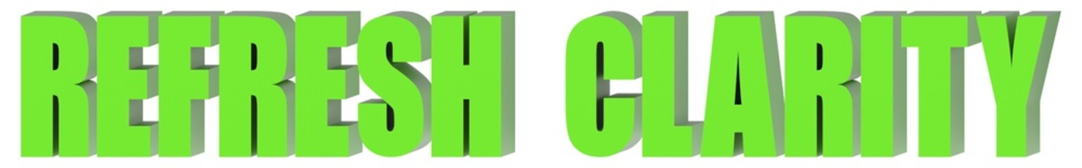 Refresh Clarity - 3d text , 3d render