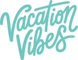 Vacation Vibes.