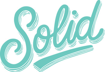 Solid.