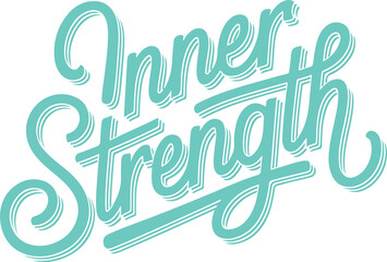 Inner Strength.