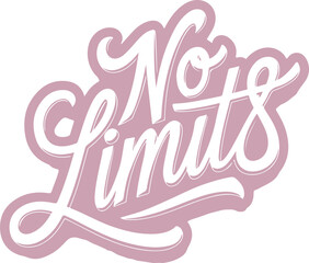 No Limits.