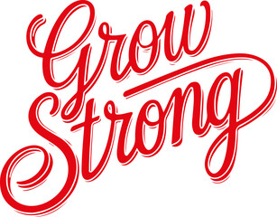 Grow Strong.