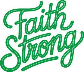 Fototapeta premium Faith Strong.