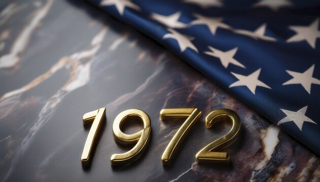 The Significance of the Year 1972 in American History