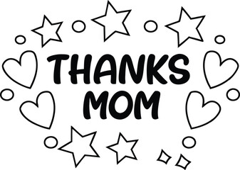 Thanks Mom Lettering with Hearts, Stars, Circles and Diamonds on White Background
