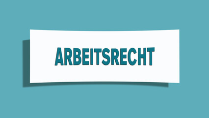 Arbeitsrecht (Labor law) - A card isolated on light green background.