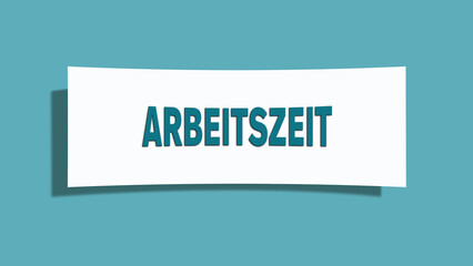 Arbeitszeit (Working hours) - A card isolated on light green background.