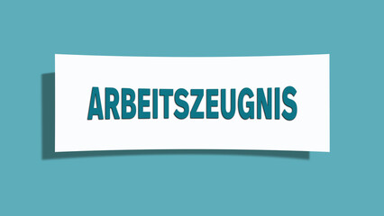Arbeitszeugnis (Employment reference) - A card isolated on light green background.