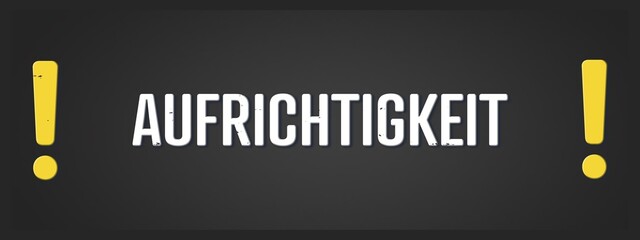 Aufrichtigkeit (sincerity) - A blackboard illustration with white text.