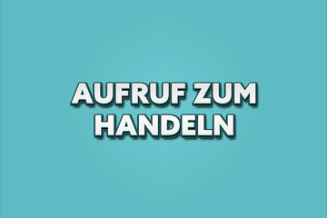 Aufruf zum Handeln (Call to action) - A turquoise banner illustration with white text.