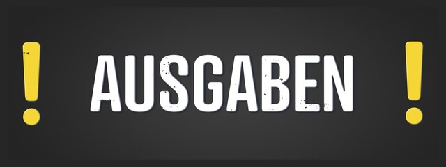 Ausgaben (expenditure) - A blackboard illustration with white text.