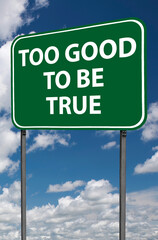 too good to be true sign