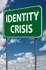 identity crisis sign