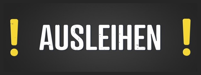 ausleihen (lend) - A blackboard illustration with white text.