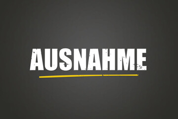 Ausnahme (Exception) - A blackboard with white text.