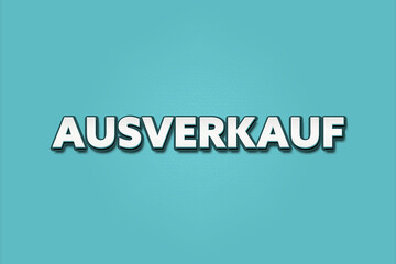 Ausverkauf (Sellout) - A turquoise banner illustration with white text.