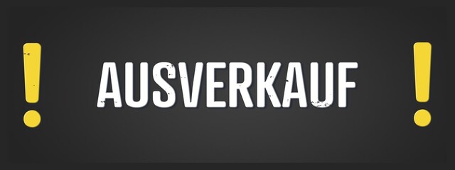Ausverkauf (Sellout) - A blackboard illustration with white text.