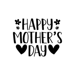Happy Mother’s Day typography clip art design on plain white transparent isolated background for sign, card, shirt, hoodie, sweatshirt, apparel, tag, mug, icon, poster or badge