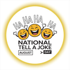 National Tell a Joke Day Celebration Design,Funny Emoticons Laughing Vector Illustration,Happy Cartoon Characters with Laughter Text,August 16 National Humor Day Graphic,Smiley Faces Laughing Comedy 