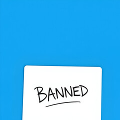 Banned. A card isolated on blue background.