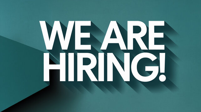 Teal background with bold white text "WE ARE HIRING!"  Announces job opportunities, recruitment, and career prospects