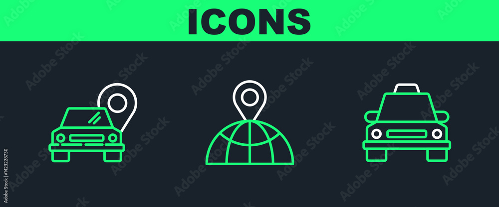 Poster set line taxi car, map pointer with taxi and location on the globe icon. vector