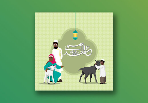 Eid ul-Adha Mubarak Editable Social Media Post with Arabic Calligraphy, Illustration of Muslim Family Celebrating and Goats.