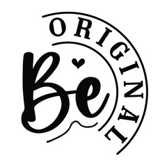Be original SVG Art & Illustration