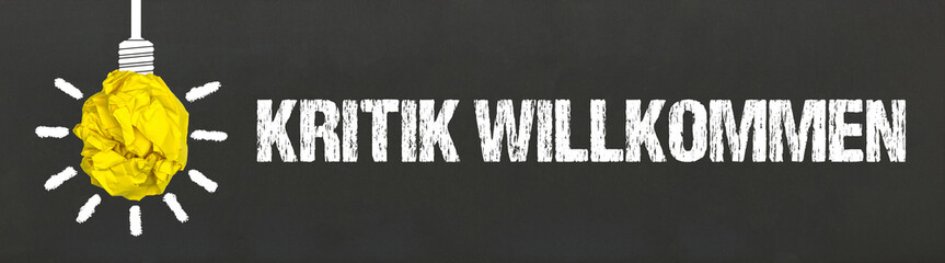 Kritik willkommen	
