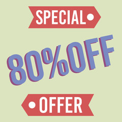 80% off eighty percent off 80%off special offer 80 % off promotion, retail, price, sale, percentage, money, offer, discount, business finance, economy, numbers, designs.