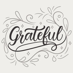 Grateful Hand Lettering Thanksgiving Design - Elegant Script Font with Flourishes.